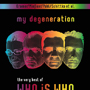 Buchtitel der Anthologie ›my degeneration. the very best of WHO IS WHO‹Buchtitel der Anthologie ›my degeneration. the very best of WHO IS WHO‹ 